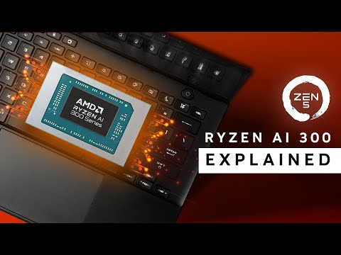 Zen 5 Laptops are HERE - Ryzen Ai 300 Series Explained