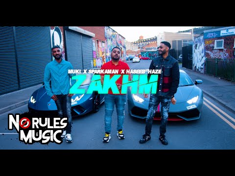 Muki x Sparkaman x Haseeb Haze | Zakhm [OFFICIAL VIDEO]