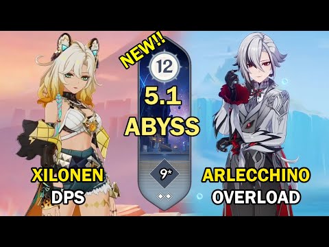 Xilonen DPS & Arlecchino Overload | NEW Spiral Abyss Floor 12 (9 Stars) | Genshin Impact 5.1【原神】