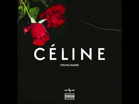 Young Smoke - CÉLINE (Official Audio)