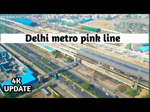 Delhi metro update। Pink Line || Phase-4  l  || #DL94mohitvlog