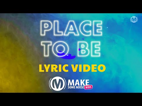 Place To Be // Lyrics Sing-A-Long Lyric Video // Kids Worship Dance Song