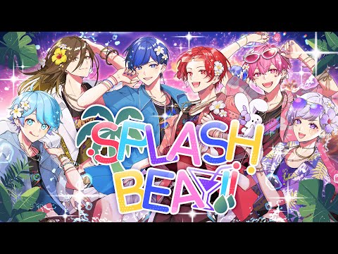 【MV】SPLASH BEAT!! / いれいす