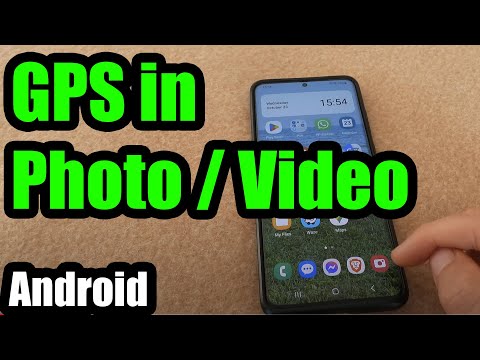 How to add GPS coordinates to Pictures & Videos? (Samsung phone, Camera app, Wheel, Location tags)