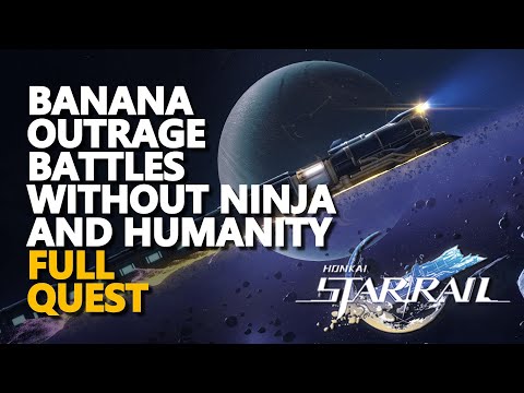 Banana Outrage Battles Without Ninja and Humanity Honkai Star Rail