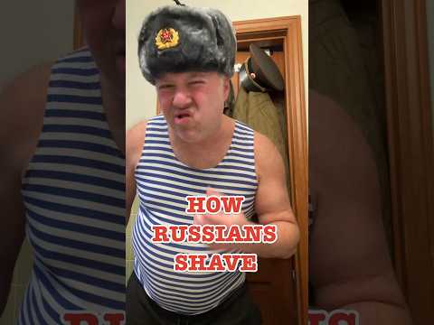 How Russians Shave #shave #russian #russia #howtoshave #crazyrussiandad