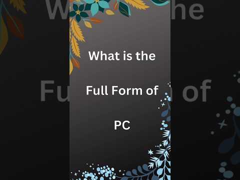 PC Full Form #pc #computer #shortfeed #shorts #shortvideo