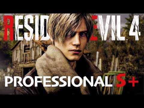 Resident Evil 4 Remake Professional S+ Walkthrough