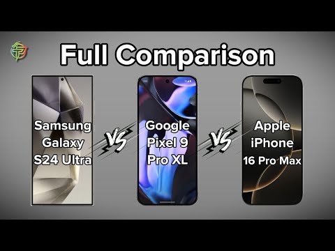 Samsung Galaxy S24 Ultra Vs Pixel 9Pro XL Vs iPhone 16 Pro Max | Full Comparison