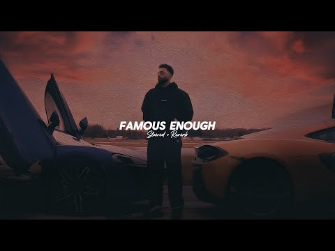 Famous Enough ( Slowed + Reverb ) - Navaan Sandhu