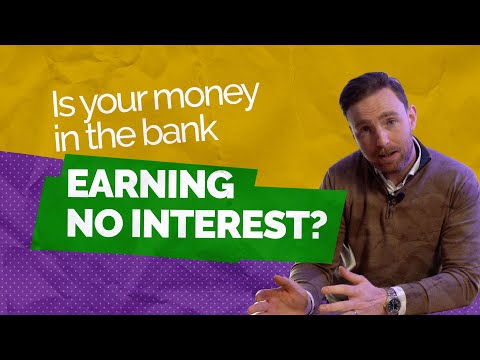 Is your money earning NO interest?