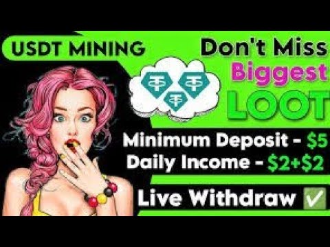 New Usdt Earning Site USDT Mining Site 2024 Best Investment Trx/Usdt Earning Website