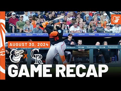 Orioles vs. Rockies Game Recap (8/30/24) | MLB Highlights | Baltimore Orioles