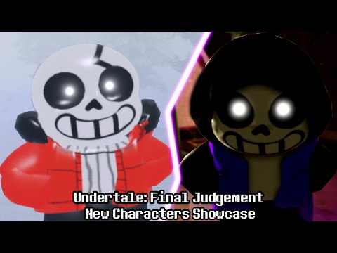 UPDATE!!! Undertale: Final Judgement Two New Characters Showcase