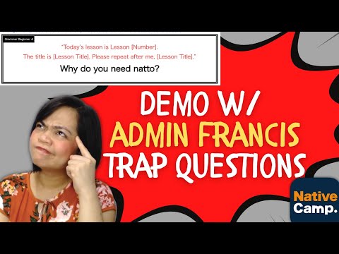 Beware of Admin Francis [Native Camp DEMO Tips] Trap Questions for WHY DO YOU NEED NATTO?