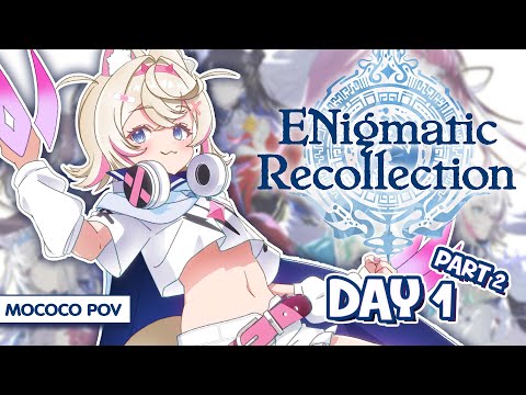 【ENIGMATIC RECOLLECTION】fuzzy day 1 part 2 🐾 #ENreco #hololiveEnglish【MOCOCO POV】