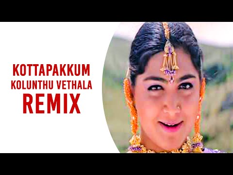 Kottapakkum Kolunthu vethala Remix - Nattama