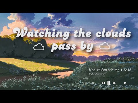 watching the clouds pass by ☁ // chill indie, pop and other genres playlist (for studying...)