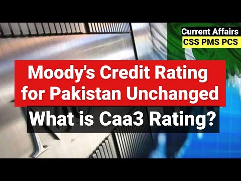 Moody’s Credit Rating for Pakistan Unchanged | What is Caa3 Rating