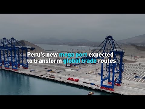 Peru's new mega port expected to transform global trade routes