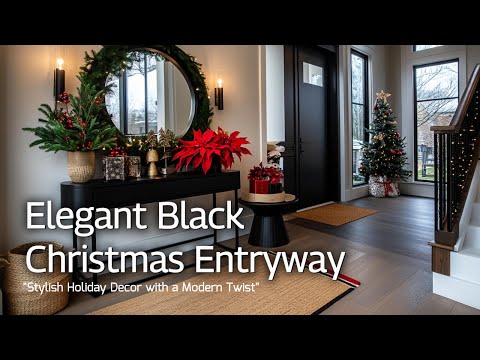 Elegant Black Christmas Entryway: Stylish Holiday Decor with a Modern Twist!