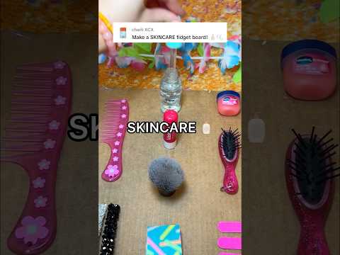 I Made a DIY SKINCARE FIDGET BOARD! 😱🧴🫧 *satisfying sensory asmr*