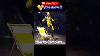 How to complete hidden event  🤫🤫 Tips & Tricks || FREE EMOTE(sunbathing) || 100% FREE🔥😀 #shorts