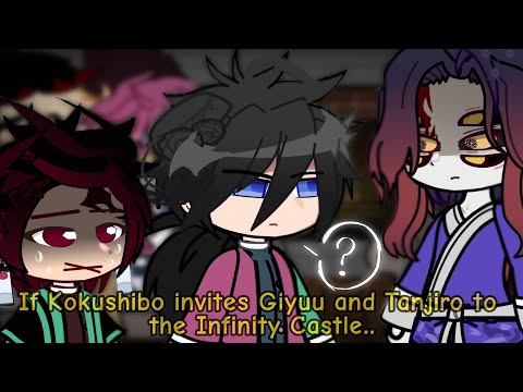 Uppermoons Trio+Muzan reacts to If Kokushibo invites Giyuu & Tanjiro to the Infinity Castle