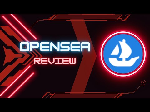 Opensea Tutorial & Review