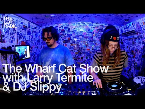 The Wharf Cat Show with Larry Termite and Dj Slippy @TheLotRadio 10-24-2024