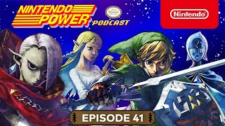 Soaring Through The Legend of Zelda: Skyward Sword HD | Nintendo Power Podcast #41