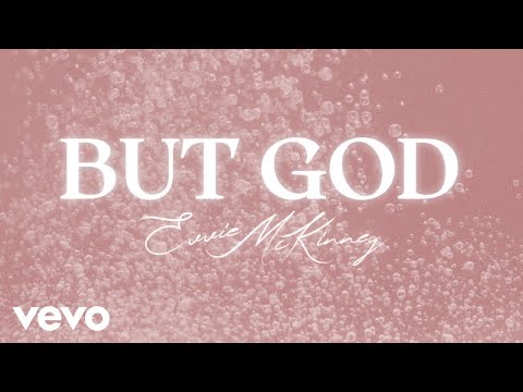 Evvie McKinney - But God (Visualizer)