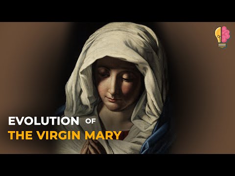 The Evolution of the Virgin Mary, Mother of Jesus