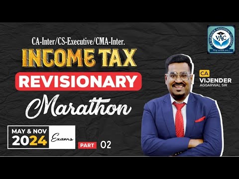 Income Tax Revision For CA-Inter/CS-Executive/CMA-Inter 2024 Exams (Part 2)| CA Vijender Aggarwal