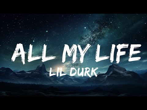 Lil Durk - All My Life (Lyrics) ft. J. Cole  | 15p Lyrics/Letra