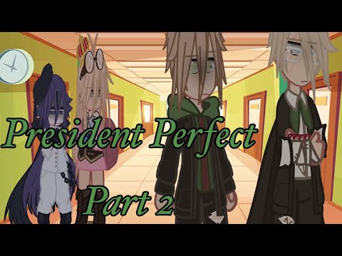 President Perfect p2|Danganronpa|TW|Naegami|Dr1|Gacharonpa|Gacha|XxNiah_YEETxX