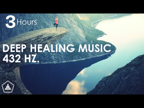 Healing Meditation Music 432Hz, Let Go Of ALL Negative Energy | 3 Hours, Sound Therapy Meditation ☮