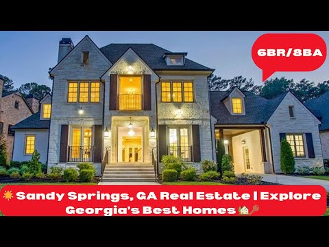 🌟 Sandy Springs, GA Real Estate | Explore Georgia’s Best Homes 🏡🔑 | Georgia Homes For Sale