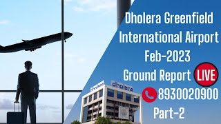 Dholera Greenfield Airport Live Ground Work #dholera #dholeragroundreport #airport #dholeraupdate