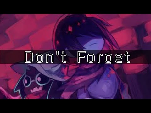 DELTARUNE - Don't Forget Sillykyuu Arrange