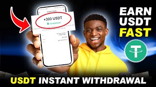 Earn USDT Fast! Usdt Instant Withdrawal