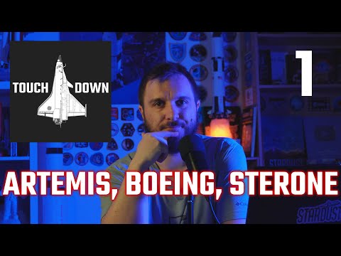 TOUCHDOWN ! Le Podcast aérospatial - Ep 1 : Artemis, Starliner et Aldo Sterone