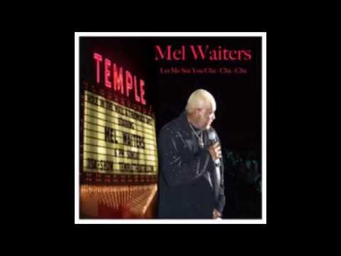 Mel Waiters - Let me see you cha cha cha