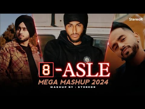 8 ASLE - Mega Mashup | StereoR | 8 Asle X Icon X Cheques | Shubh x Sukha x Thiarajxtt x Jerry