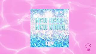 LUV - New Year New Vibes (Audio Only)