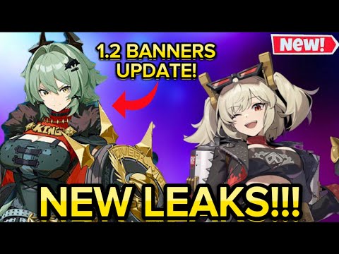 NEW LEAKS!!! UPDATED 1.2 BANNERS! NEW A RANK CHARACTERS + BANNER VALUE!!! [Zenless Zone Zero]