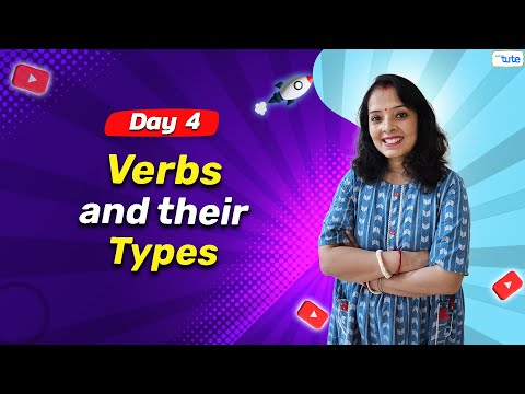 Verbs and Their Types: Understanding Parts of Speech | English Grammar Day 4 | 2024