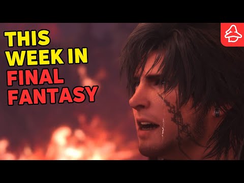 The Impact of Final Fantasy 7 Rebirth & Final Fantasy XVI | This Week In Final Fantasy #1