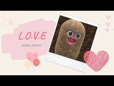 L.O.V.E - valentine potato edition