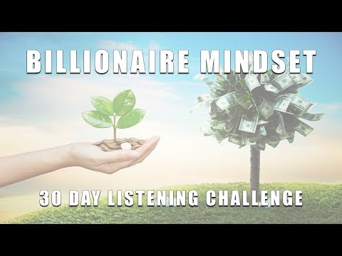 Billionaire Mindset Programming - Wealth & Prosperity Affirmations - Try for 30 Days